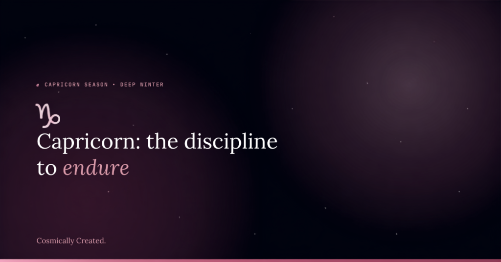 Capricorn discipline, blog header for Cosmically Created with the Capricorn glyph in pink and plum