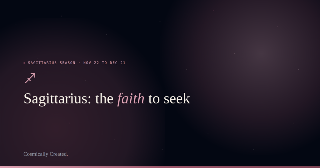 Sagittarius faith, blog header for Cosmically Created with the Sagittarius glyph in pink and plum