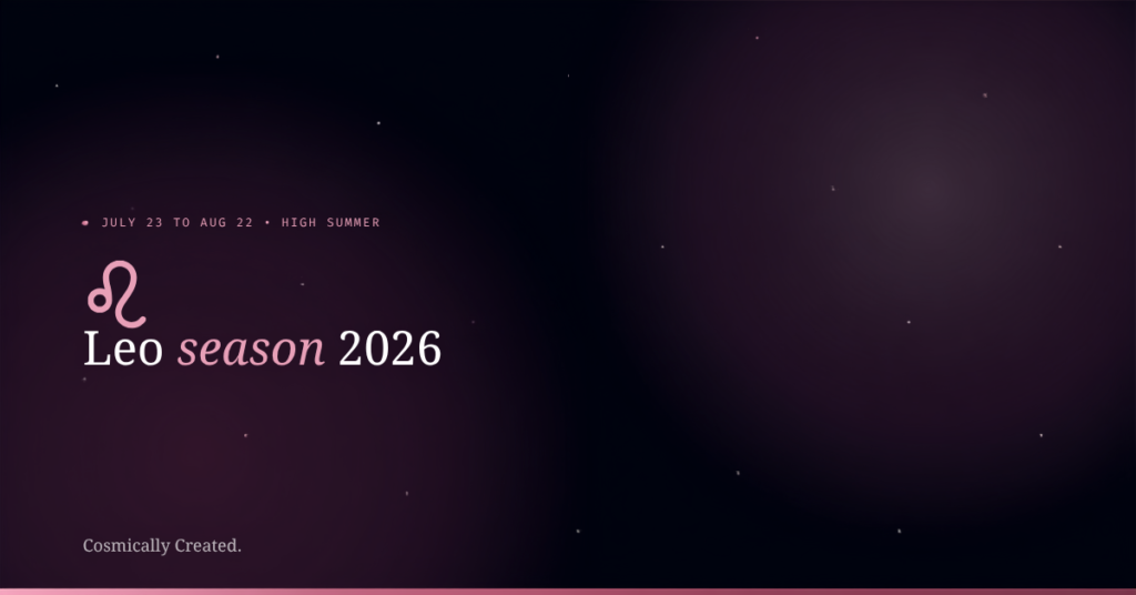 Leo season 2026, blog header for Cosmically Created with the Leo glyph in pink and plum