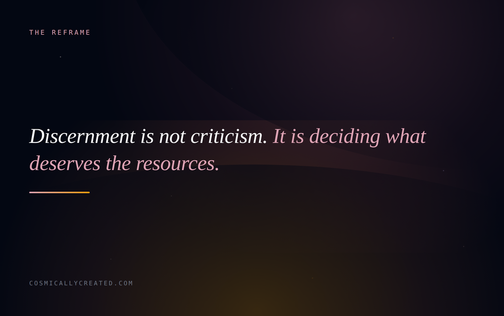 Discernment is not criticism, it is deciding what deserves the resources